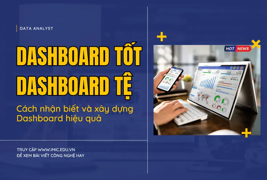 Nhận biết Dashboard tốt và cách xây dựng hiệu quả